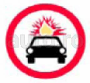 Accesul interzis vehiculelor care transporta substante explozive sau usor inflamabile 