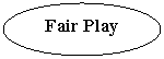 Oval: Fair Play

