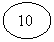 Oval: 10