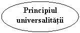 Oval: Principiul universalitatii