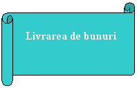 Horizontal Scroll: Livrarea de bunuri
