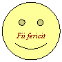 Smiley Face: Fii fericit
