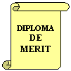 Vertical Scroll: DIPLOMA
DE
MERIT
