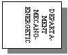 Text Box: DEPARTA-MENT MECANO- ENERGETIC