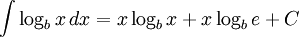 int log_b ,dx = xlog_b  + xlog_b  + C