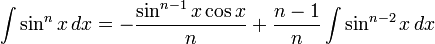 int sin^n x , dx = - frac cos } + frac int sin^ , dx