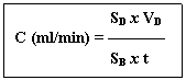 Text Box: SD x VD
C (ml/min) = -------
SB x t
