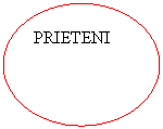 Oval: PRIETENI