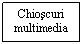 Text Box: Chioscuri
multimedia
